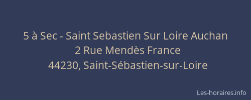 5 à Sec - Saint Sebastien Sur Loire Auchan