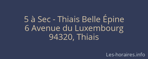 5 à Sec - Thiais Belle Épine