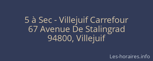 5 à Sec - Villejuif Carrefour