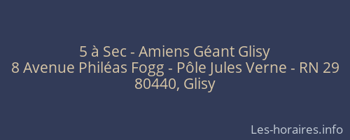 5 &agrave; Sec - Amiens G&eacute;ant Glisy