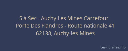 5 à Sec - Auchy Les Mines Carrefour
