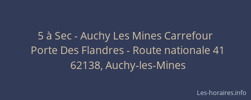 5 &agrave; Sec - Auchy Les Mines Carrefour