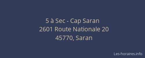 5 à Sec - Cap Saran