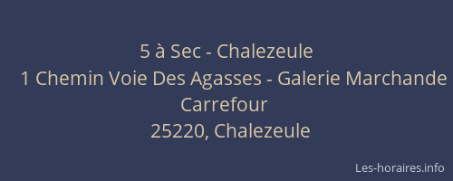 5 &agrave; Sec - Chalezeule
