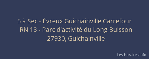 5 &agrave; Sec - &Eacute;vreux Guichainville Carrefour