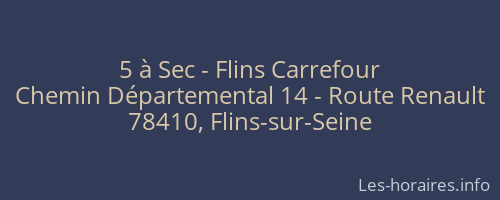 5 &agrave; Sec - Flins Carrefour