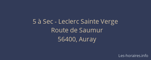 5 à Sec - Leclerc Sainte Verge