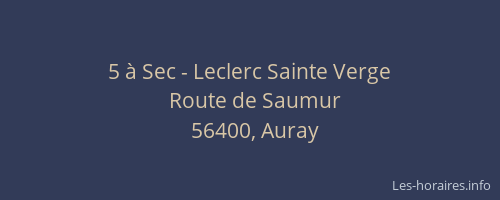 5 &agrave; Sec - Leclerc Sainte Verge