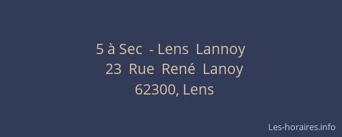 5 à Sec  - Lens  Lannoy
