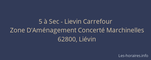 5 à Sec - Lievin Carrefour