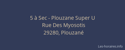 5 &agrave; Sec - Plouzane Super U
