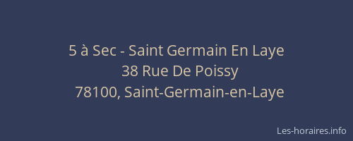 5 à Sec - Saint Germain En Laye