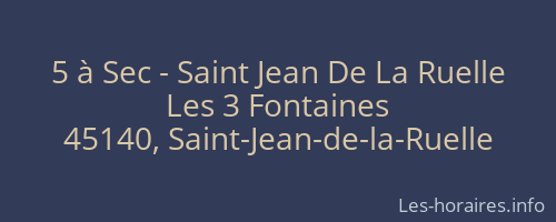 5 &agrave; Sec - Saint Jean De La Ruelle