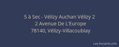 5 &agrave; Sec - V&eacute;lizy Auchan V&eacute;lizy 2