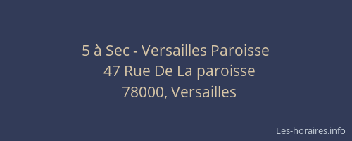 5 à Sec - Versailles Paroisse