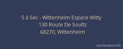5 &agrave; Sec - Wittenheim Espace Witty