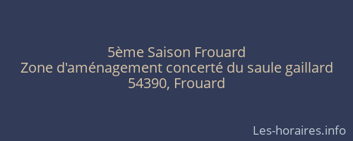 5ème Saison Frouard