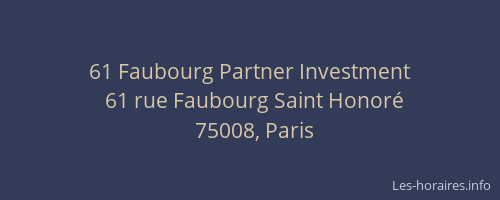 61 Faubourg Partner Investment