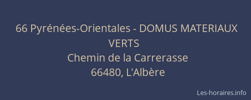 66 Pyr&eacute;n&eacute;es-Orientales - DOMUS MATERIAUX VERTS