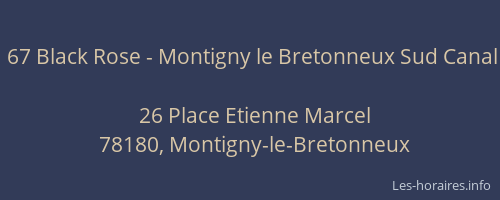 67 Black Rose - Montigny le Bretonneux Sud Canal
