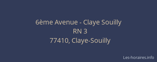 6ème Avenue - Claye Souilly