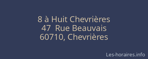 8 à Huit Chevrières
