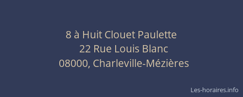 8 à Huit Clouet Paulette
