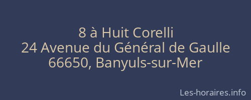 8 à Huit Corelli