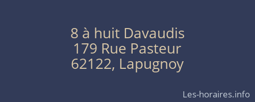 8 à huit Davaudis