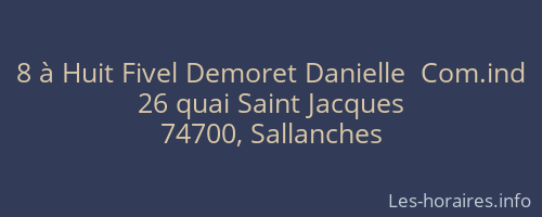 8 à Huit Fivel Demoret Danielle  Com.ind