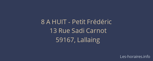 8 A HUIT - Petit Frédéric