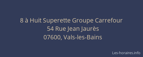 8 à Huit Superette Groupe Carrefour