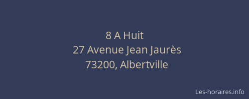 8 A Huit