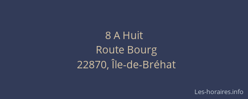 8 A Huit