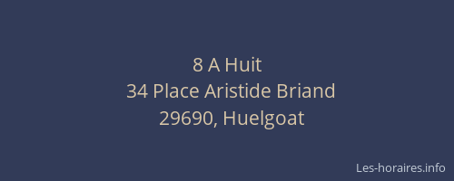 8 A Huit
