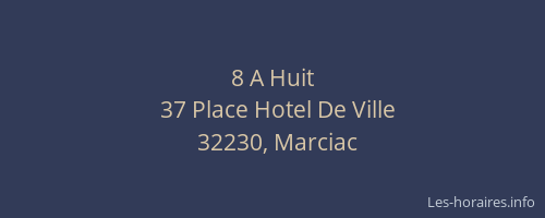 8 A Huit