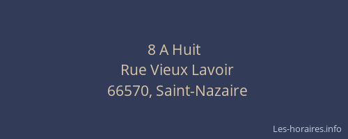 8 A Huit