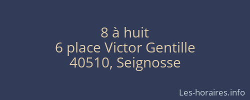8 à huit