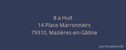 8 a Huit