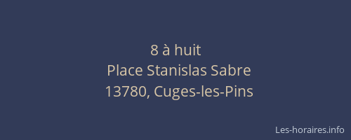 8 à huit