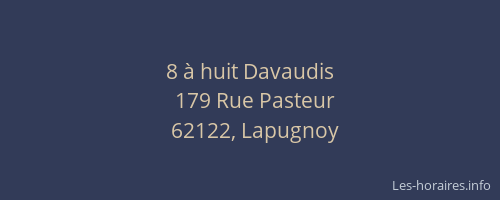 8 &agrave; huit Davaudis