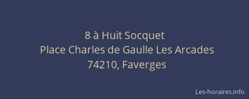 8 &agrave; Huit Socquet