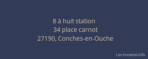 8 &agrave; huit station