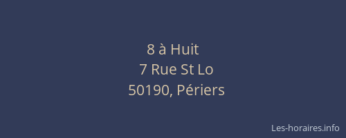 8 &agrave; Huit