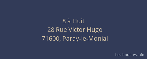 8 &agrave; Huit
