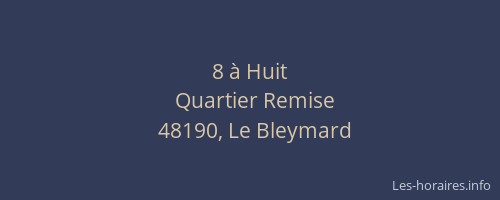 8 &agrave; Huit