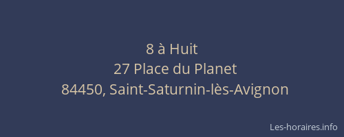 8 &agrave; Huit