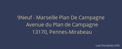 9Neuf - Marseille Plan De Campagne