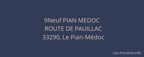 9Neuf PIAN MEDOC