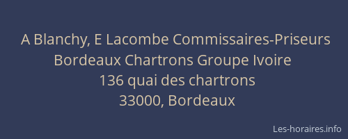 A Blanchy, E Lacombe Commissaires-Priseurs Bordeaux Chartrons Groupe Ivoire